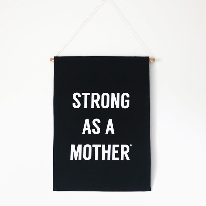 Strong as a Mother - Wall Hanging