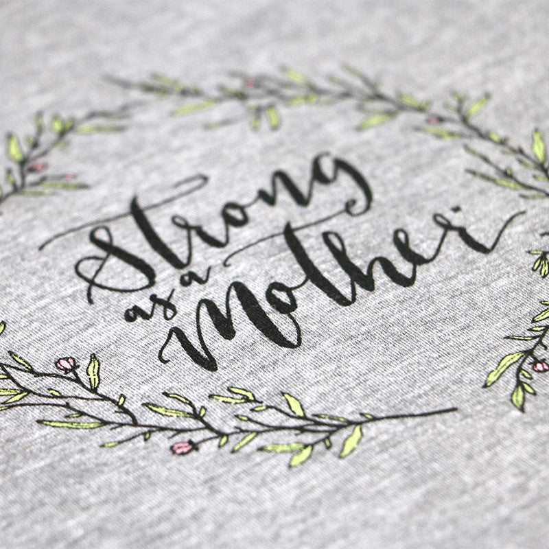 Strong As A Mother - Floral Grey T-Shirt