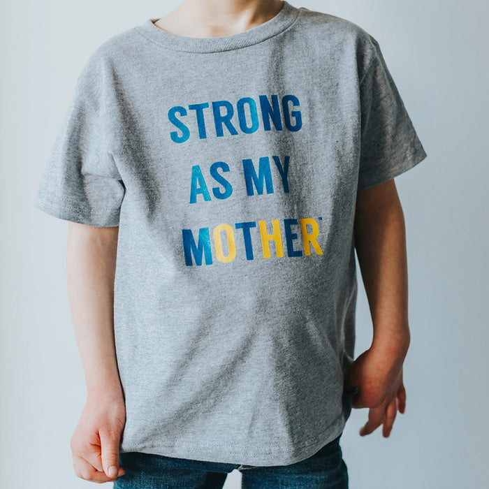 Strong As My Mother Down Syndrome Awareness Special Edition Toddler T-Shirt